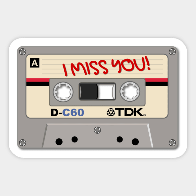 Vintage Audio Tape - TDK - I Miss You! Sticker by chillibongostudio